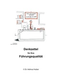 Cover: Denkzettel f&uuml;r Ihre F&uuml;hrungsqualit&auml;t - Books on Demand