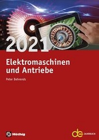 Abbildung von: Jahrbuch für Elektromaschinenbau + Elektronik / Elektromaschinen und Antriebe 2021 - Hüthig