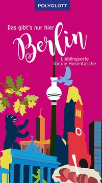 Abbildung von: Das gibt's nur hier Berlin - Polyglott
