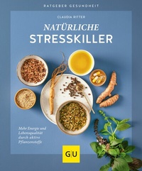 Abbildung von: Natürliche Stresskiller - Gräfe und Unzer