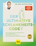 Cover: Der ultimative Schlankheitscode - Gr&auml;fe und Unzer