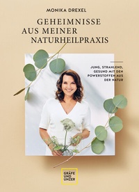 Abbildung von: Geheimnisse aus meiner Naturheilpraxis - Gräfe und Unzer