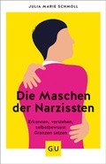 Cover: Die Maschen der Narzissten - Gr&auml;fe und Unzer