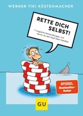 Cover: Rette dich selbst! - Gr&auml;fe und Unzer
