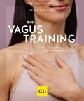 Cover: Das Vagus-Training - Gr&auml;fe und Unzer