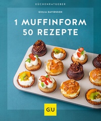 Abbildung von: 1 Muffinform - 50 Rezepte - Gräfe und Unzer
