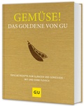 Cover: Gem&uuml;se! Das Goldene von GU - Gr&auml;fe und Unzer
