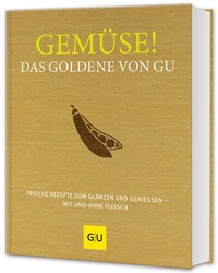 Abbildung von: Gemüse! Das Goldene von GU - Gräfe und Unzer