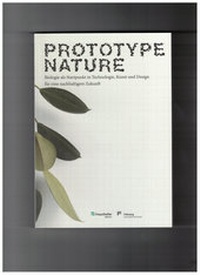 Abbildung von: Prototype Nature - Karl Maria Laufen Buchhandlung und Verlag