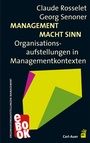 Cover: Management Macht Sinn - Carl-Auer Verlag
