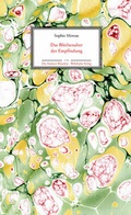 Cover: Das Bl&uuml;thenalter der Empfindung - Wehrhahn Verlag