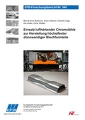 Cover: Einsatz lufth&auml;rtender Chromst&auml;hle zur Herstellung h&ouml;chstfester d&uuml;nnwandiger Blechformteile - Europ&auml;ische Forschungsgesellschaft f&uuml;r Blechverarbeitung e.V. (EFB)