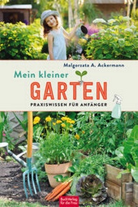 Abbildung von: Mein kleiner Garten - BuchVerlag Leipzig