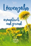 Cover: L&ouml;wenzahn - aromatisch und gesund - BuchVerlag Leipzig