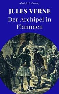 Enlarge image Cover: Der Archipel in Flammen - Null Papier Verlag