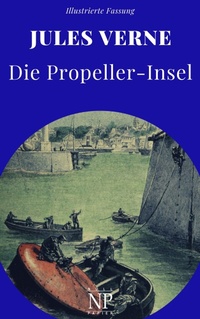 Enlarge image Cover: Die Propeller-Insel - Null Papier Verlag