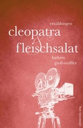Cover: Cleopatra und Fleischsalat - Mitteldeutscher Verlag