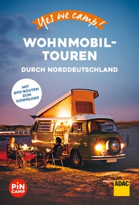 Abbildung von: Yes we camp! Wohnmobil-Touren durch Norddeutschland - ADAC Reiseführer