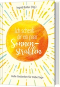 Cover: Ich schenk dir ein paar Sonnenstrahlen - Gerth Medien