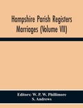 Cover: Hampshire Parish Registers Marriages (Volume Vii) - ALPHA EDITION