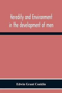 Enlarge image Cover: Heredity And Environment In The Development Of Men - ALPHA EDITION