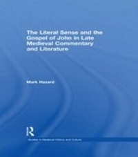Abbildung von: The Literal Sense and the Gospel of John in Late Medieval Commentary and Literature - Routledge