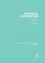 Cover: Financial Accounting (RLE Accounting) - Routledge