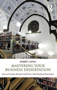 Enlarge image Cover: Mastering Your Business Dissertation - Routledge