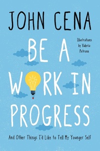 Enlarge image Cover: Be a Work in Progress - Ballantine Books
