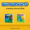 Cover: Elly Elefanta  Serie Elly Elefanta Colecci&oacute;n- 2 Libros (Libros para ninos en espa&ntilde;ol [Children's Books in Spanish)) - Libros para ninos en espa&ntilde;ol [Children's Books in Spanish)