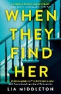 Cover: When They Find Her - Michael Joseph Ltd
