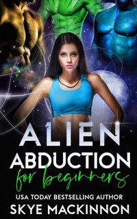 Enlarge image Cover: Alien Abduction for Beginners (The Intergalactic Guide to Humans, #1) - Peryton Press