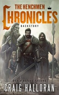 Cover: The Henchmen Chronicles: Backstory - The Henchmen Chronicles