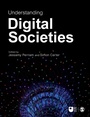 Cover: Understanding Digital Societies - SAGE Publications Ltd