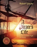 Cover: A Pirate's Life in the Golden Age of Piracy - Documeant Publishing