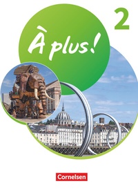 Abbildung von: À plus ! Neubearbeitung - Französisch als 1. und 2. Fremdsprache - Ausgabe 2020 - Band 2 - Cornelsen Verlag