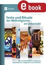 Cover: Feste und Rituale der Weltreligionen im Unterricht - Auer Verlag