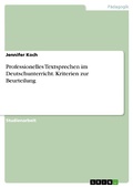 Cover: Professionelles Textsprechen im Deutschunterricht. Kriterien zur Beurteilung - GRIN Verlag