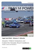 Cover: Adaptive Vehicle Estimation and Control for Dynamic Road Conditions - GRIN Verlag