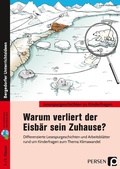 Cover: Warum verliert der Eisb&auml;r sein Zuhause? - Persen Verlag in der AAP Lehrerwelt GmbH