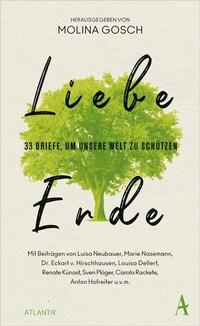 Abbildung von: Liebe Erde - Atlantik Verlag
