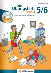 Abbildung von: Das Übungsheft Musik 5/6 - Mildenberger Verlag GmbH