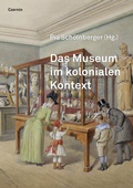Cover: Das Museum im kolonialen Kontext - Czernin