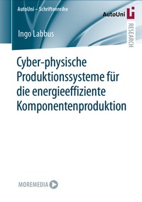 Abbildung von: Cyber-physische Produktionssysteme für die energieeffiziente Komponentenproduktion - Springer Vieweg