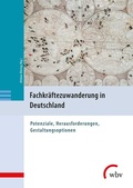 Cover: Fachkr&auml;ftezuwanderung in Deutschland - wbv Media