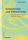 Cover: Gotteskinder und St&ouml;renfriede - Schwabe Verlagsgruppe AG Schwabe Verlag