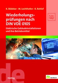 Abbildung von: Wiederholungsprüfungen nach DIN VDE 0105 - Hüthig