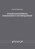 Abbildung von: Vorstandsverantwortlichkeit bei Verbandsstraftaten in einer Aktiengesellschaft - Logos Berlin