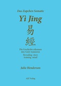 Cover: Das Zapchen Somatic Yi Jing - AJZ