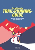 Cover: Der Ultimative Trail-Running-Guide - Helvetiq